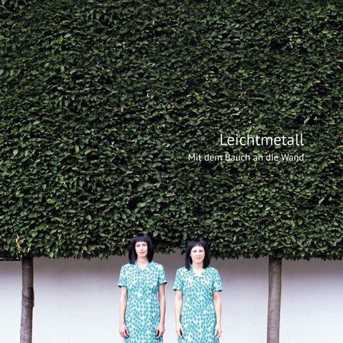 Leichtmetall - Mit Dem Bauch An Die Wand