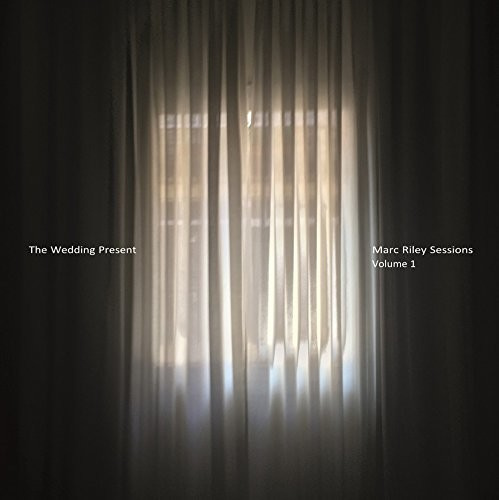 Wedding Present - Marc Riley Sessions Vol.1