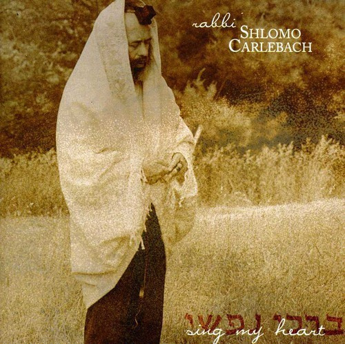 Carlebach Shlomo - Sing My Heart
