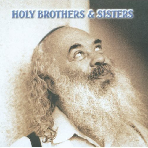 Carlebach Shlomo - Holy Brothers & Sisters:  Music Mad