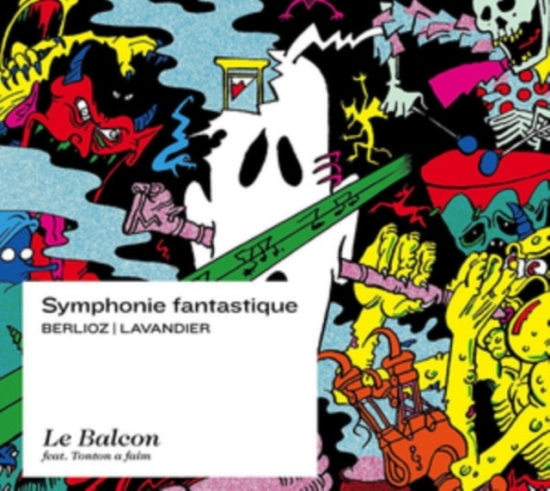 Le Balcon Maxime Pascal - Symphonie Fantastique