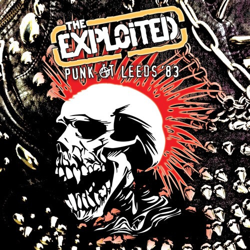 Exploited - Punk At Leeds '83