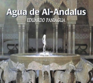 Eduardo Paniagua - Agua De Al- Andalus