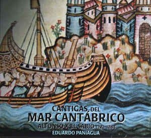Eduardo Paniagua - Cantigas Del Mar Cantabrico
