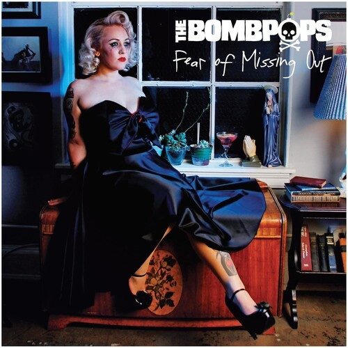 Bombpops - Fear Of Missing Out