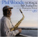 Phil Woods - Voyage Phil Woods - Voyage