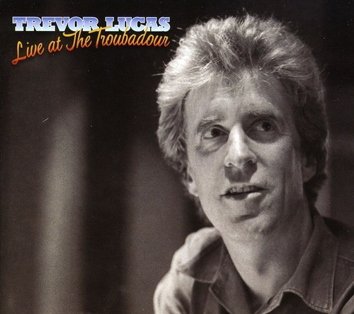Lucas Trevor - Live At The Troubadour