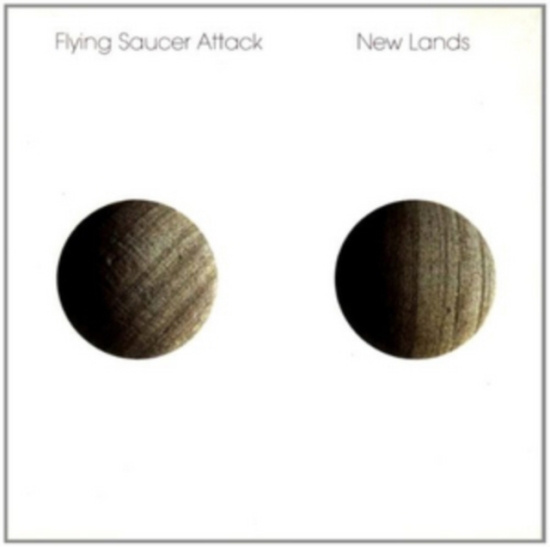 Flying Saucer Attack - New Lands (Reissue)