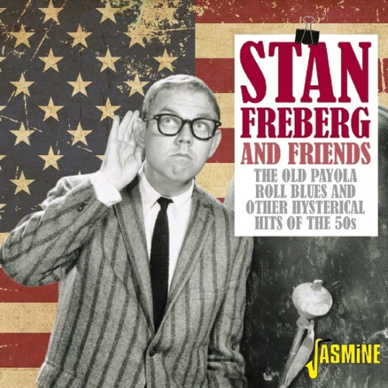 Freberg Stan & Friends - Old Payola Roll Blues And Other Hysterical Hits Of The 50S