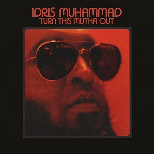 Muhammed Idris - Turn This Mutha Out