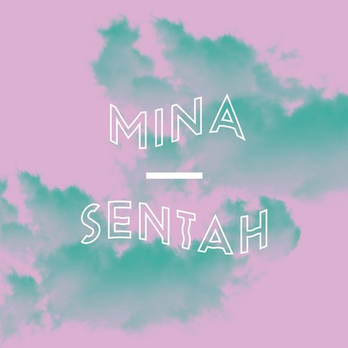 Mina - Sentah