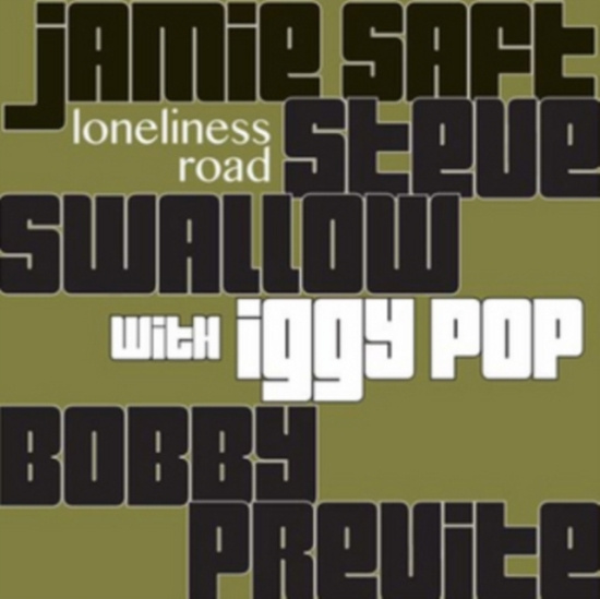 Jamie Saft Steve Swallow & Bobby P - Loneliness Road (Digipack)