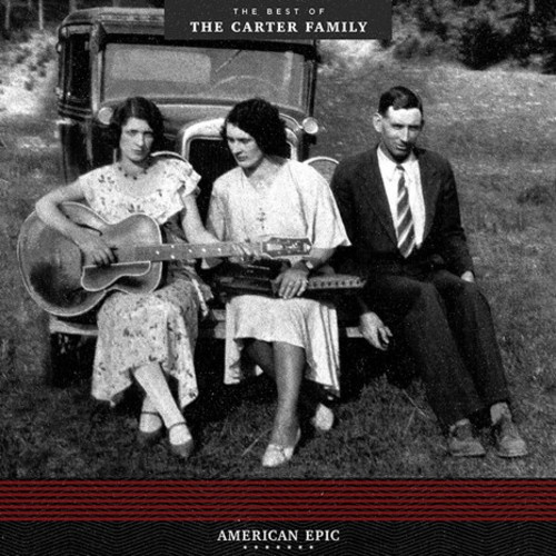 Carter Family - American EpicBest Of Carter Family