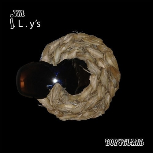The I.L.Y's - Bodyguard