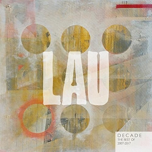 Lau - Decade (Best Of 2007-2017) (Inkl.Cd)