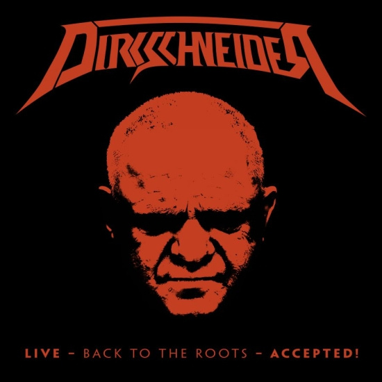 Dirkschneider - Live - Back To The Roots Accepeted