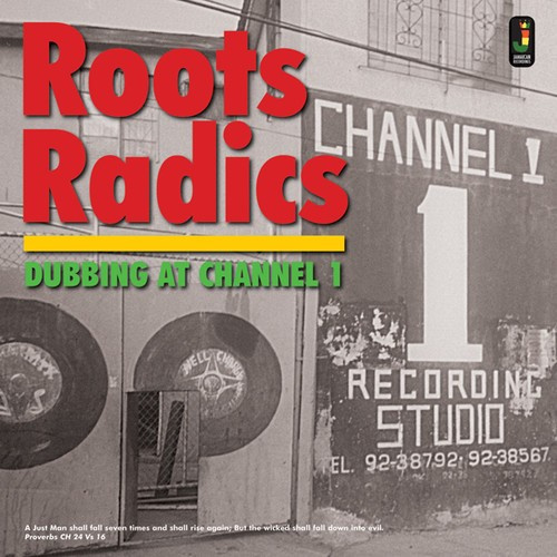 The Roots Radics - Dubbing At Channel 1
