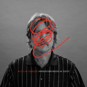 Nicolai Dunger - Arkebuseringen Av Egot (Röd Vinyl)