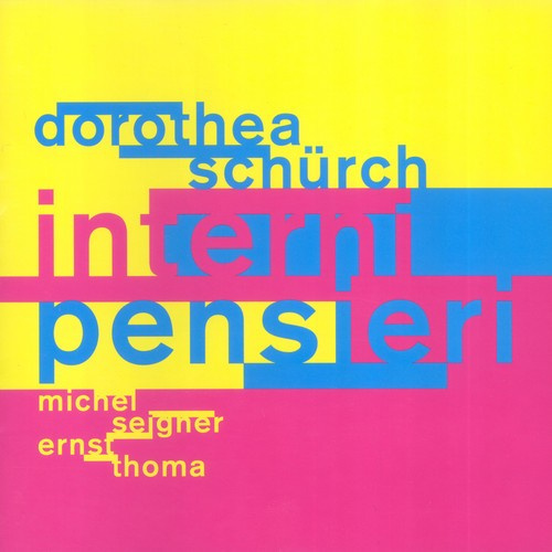 Dorothea Schürch Michel Godard Er - Interni Pensieri