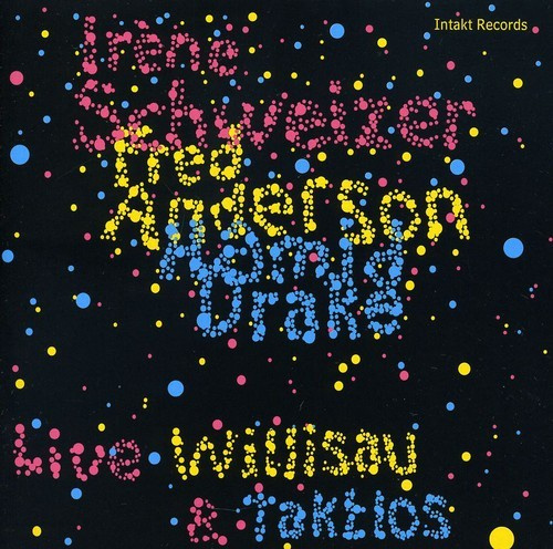 Irène Schweizer Fred Anderson Ham - Willisau & Taktlos
