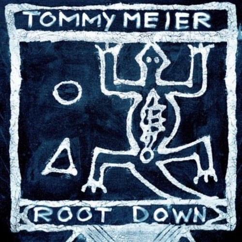 Tommy Meier - Root Down - Root Down