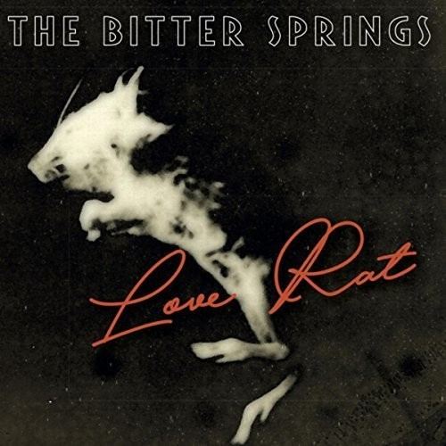 The Bitter Springs - Love Rat / Less Than Love