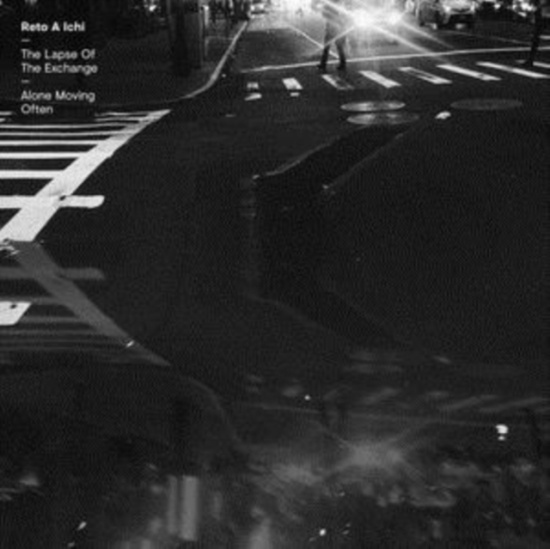 Reto A Ichi - The Lapse Of The Exchange / Alone M