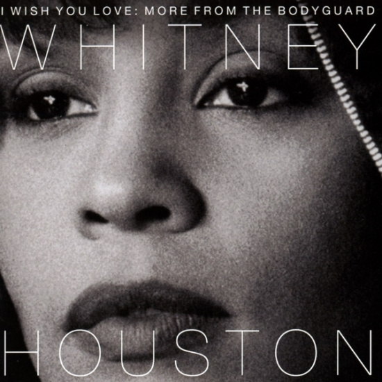 Houston Whitney - I Wish You Love: More From The Bodyguard
