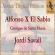 Alfonso X El Sabio - Cantigas De Santa Maria Alfonso X El Sabio - Cantigas De Santa Maria