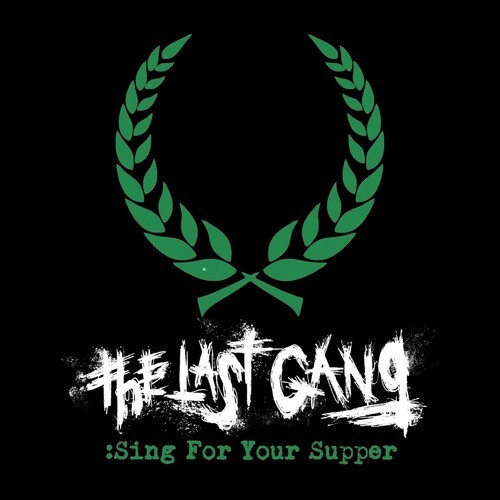 The Last Gang - Sing For Your Supper