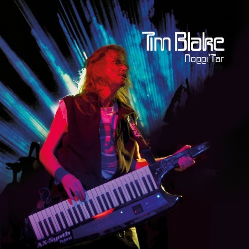 Tim Blake - Noggi Tar: Remastered Edition