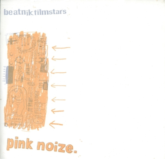 Beatnik Filmstars - Pink Noize