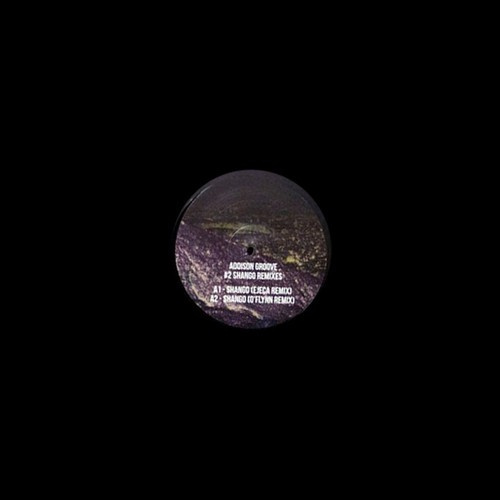 Addison Groove - Changa Remixes