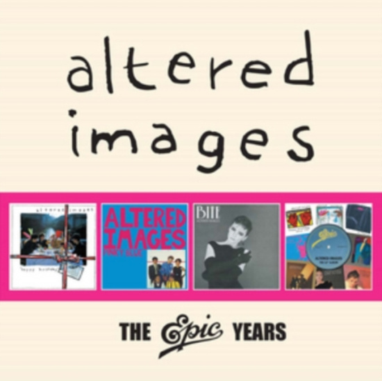 Altered Images - Epic Years