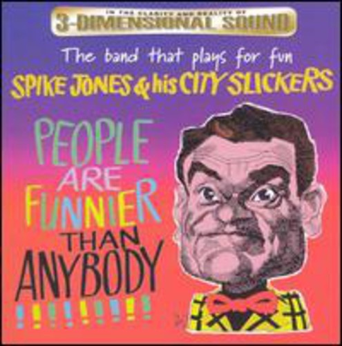 Jones Spike - People Are Funnier Tha