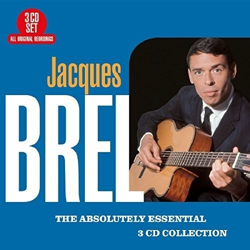 Jacques Brel - Absolutely Essential 3 CD Collection