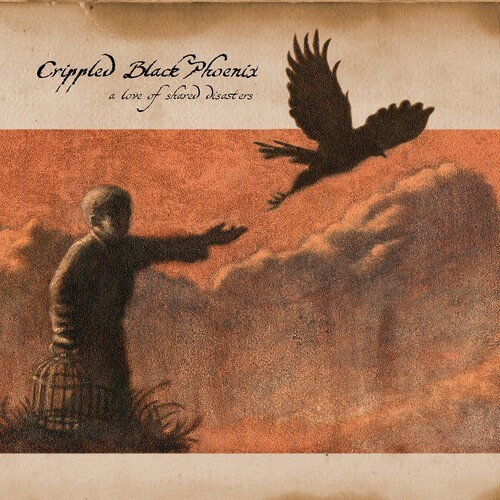 Crippled Black Phoenix - A Love Of Shared Disasters