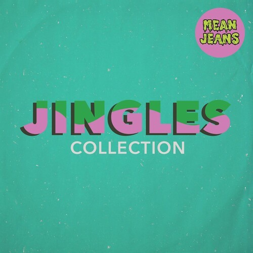 The Mean Jeans - Jingles Collection (Vinyl Lp)