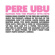 Pere Ubu - Elitism For The People Pere Ubu 197 Pere Ubu - Elitism For The People Pere Ubu 197