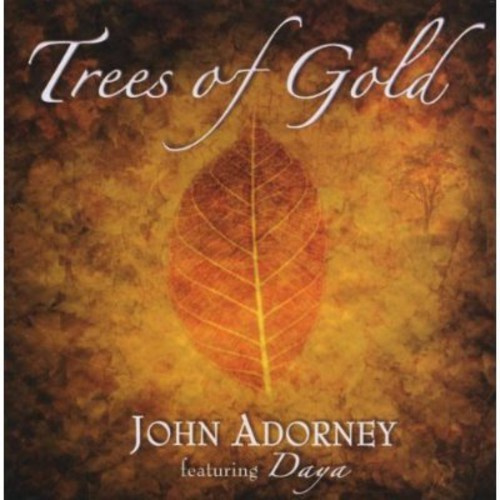 John Adorney - Trees Of Gold