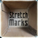 Stretchmarks - Stretch M-Arkhives Stretchmarks - Stretch M-Arkhives