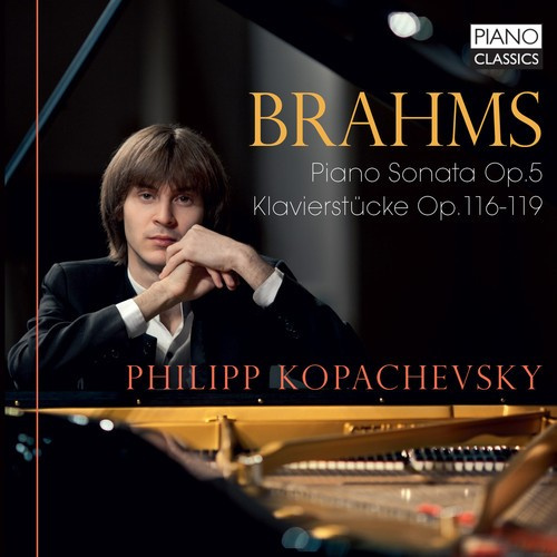 Johannes Brahms - Piano Sonata No.3 & Klavierstücke O