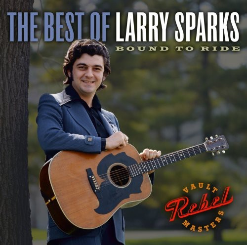 Larry Sparks - Best Of Larry Sparks