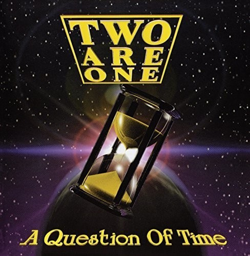Two Are One - A Question Of Time