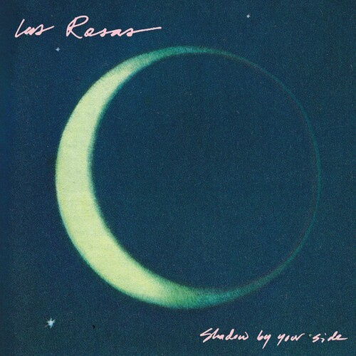 Las Rosas - Shadow By Your Side