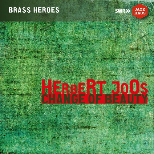 Herbert Joos Orchestra - Change Of Beauty