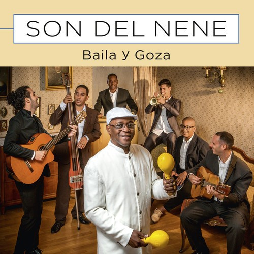 El Nene & Son Del Nene - Baila Y Goza