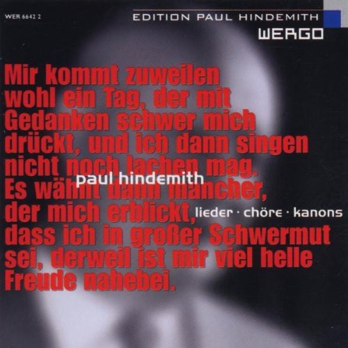 Paul Hindemith - Lieder - Chöre - Kanons