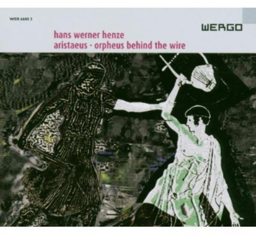 Hans Werner Henze - Aristaeus & Orpheus Behind The Wire