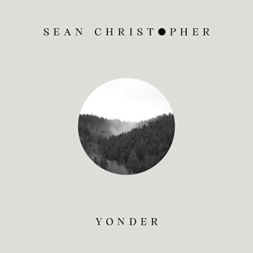 Christopher Sean - Yonder